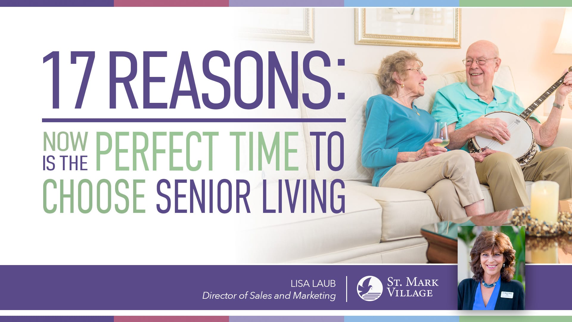 17 reasons is now the perfect time to choose senior living.