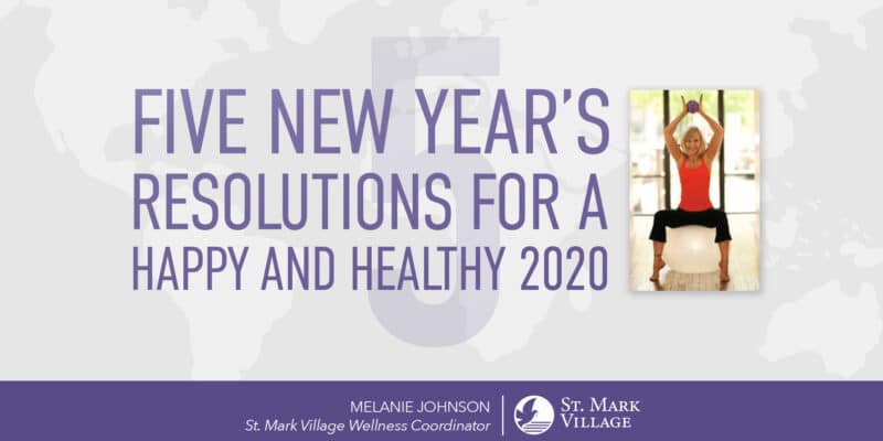 Five new year's resolutions for a happy and healthy 2020.